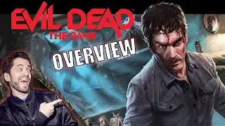 Evil Dead The Game Overview - Going Over Gameplay Details!