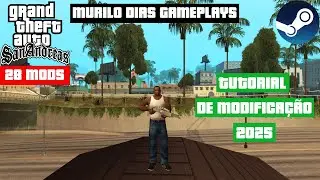 GTA SAN ANDREAS - TUTORIAL DE MODIFICA&Ccedil;&Atilde;O 2025 (MELHORANDO O GAME COM 28 MODS)