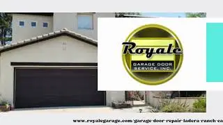 Royale Garage Door Service - Ladera Ranch
