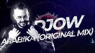 DJOW - Arabika (Original Mix) [Radio]