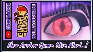 INTRO - GREAT CLASHER | QUEEN SKIN | CLASH OF CLANS