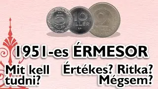 1951-es forint &eacute;rmesor - &Eacute;rt&eacute;kes? Ritka? M&eacute;gsem? - Mit kell tudni? #Y006 | Forint Port&aacute;l Numizmatika