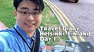 Travel Diary Helsinki, Finland Day 1