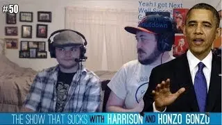 The Show That Sucks #50 Sexual Tension - With Harrison and Honzo Gonzo