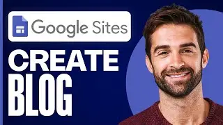 How To Create a Blog in Google Sites (2026) Tutorial For Beginners