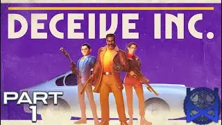 Deceive Inc. Gameplay Part 1