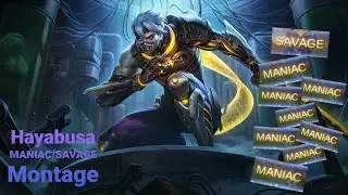 MANIAC/SAVAGE Hayabusa Montage (Mobile Legends)