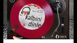 HAYAT BİR ŞARKI - KALBİNİ DİNLE