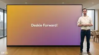 Deskie Forward 2025 - The Future of Workspaces, Revealed
