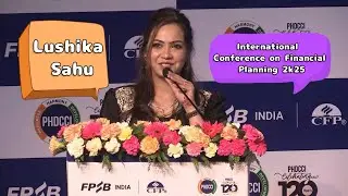 Lushika Sahu |Anchor | International Conference on Financial planning 2k25| Delhi