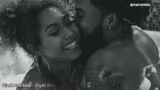 Elijah Blake - Black & Blue (TRADU&Ccedil;&Atilde;O)