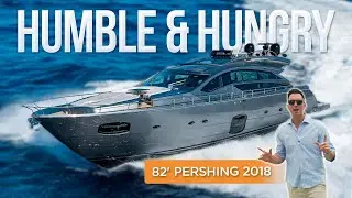 82 Pershing Yacht Walkthrough [HUMBLE AND HUNGRY]