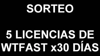 Op7 LA | SORTEO DE 5 LICENCIAS PARA WTFAST / Disfruta SIN LAG