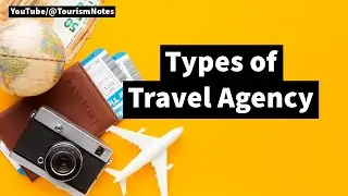 Types of Travel Agency | Tourism Notes