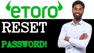 Common Issues With Etoro Password Reset (2025)