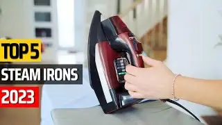 Top 5 Best Steam Irons 2023 -✅Press Your Way to Perfection✅