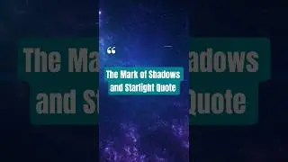 The Mark of Shadows and Starlight Quote #books #booktube #booktok