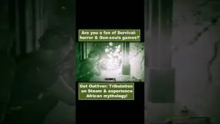 Get Outliver: Tribulation on Steam (-50%) & experience African mythology!