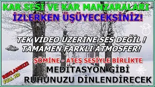 Karlı | Şömine | Kar Sesi | Fırtına | Rahatlatıcı | Ateş Sesi | Soba | Snow | Meditasyon | Uyku |
