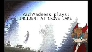 Incident At Grove Lake