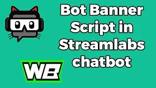 How to install a Bot Banner Script in Streamlabs Chatbot!