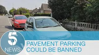 Pavement parking could be banned in England to keep pedestrians safe | 5 News