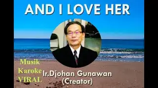 AND I LOVE HER -Musik Viral #musikkaraoke, #musiknostalgia #musiksaya #karaokesongslyrics