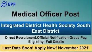 Medical Officer Post in Integrated District Health Society South East District||WALK-IN INTERVIEW||
