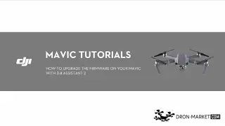 DJI Mavic Pro Обновление дрона и пульта с помощью DJI Assistant 2