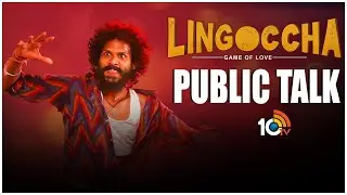 Lingoccha Movie Public Talk | Karthik Rathnam | Supyarde Singh | 10TV Entertainment