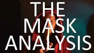 THE MASK ANALYSIS the FILM itself