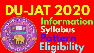 DU JAT 2020  EXAM - SYLLABUS, ELIGIBILITY, PATTERN, DATE,All About DU JAT,DU College,Seat,Cutof,Rank