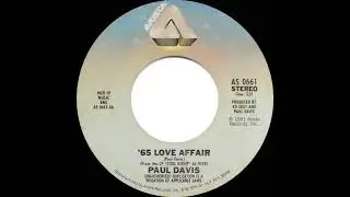1982 HITS ARCHIVE: &rsquo;65 Love Affair - Paul Davis (stereo 45)