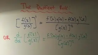 Calculus Techniques: The Quotient Rule - Finding Derivatives (w/ Examples)