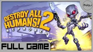 DESTROY ALL HUMANS! 2 - REPROBED Gameplay Walkthrough FULL GAME (PC 4K 60FPS) - No Commentary