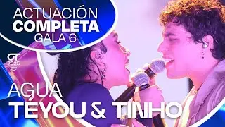 &ldquo;AGUA&rdquo;- T&Eacute;YOU y TINHO | GALA 6 | #OT2025