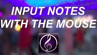 Sibelius 7 How To Input Notes With The Mouse