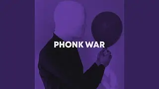 PHONK WAR (Sped Up)