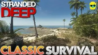 Stranded Deep | Episode 2 | Let's Play for the First Time in 2025 | PC Version