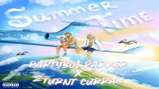 Partyboi Parker - Summer Time ft. 2Turnt Curran prod. Casey Swish (Official Lyric Video)