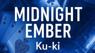 MIDNIGHT EMBER - Original - Kpop vibes - Ku-ki (kayden) - Little bit of Thai