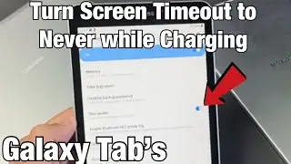Galaxy Tab: измените время отключения экрана на &laquo;НИКОГДА&raquo; во время зарядки (Tab A7, A, S5e и т. д.)