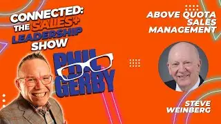 How to get the best out of your sales team with Steve Weinberg