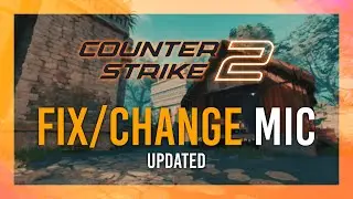 Fix/Change Microphone in CS2 [NEW UPDATE] | Choose input device