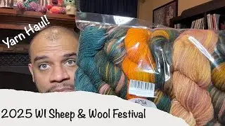 Фестиваль овец и шерсти WI Sheep & Wool 2025 | Пряжа и любимые находки
