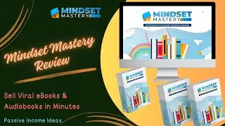 Mindset Mastery Review: Want to Sell eBooks & Audiobooks? (Passive Income Ideas)