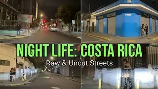 Costa Rica Night Life - Raw 