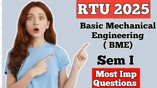 BTECH Ist SEMESTER | Basic Mechanical Engineering [BME] | Most Imp Questions | RTU 2025 EXAM