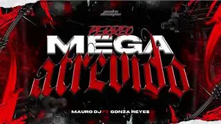 👹PERREO  MEGA ATREVIDO 👹FT -@mauroodj 