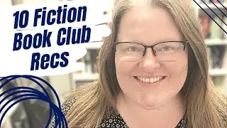 10 Fiction Book Recommendations for Book Clubs | Thrillers, Mysteries, Historical Fiction, YA